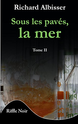 Sous les pavés, la mer. Vol. 2