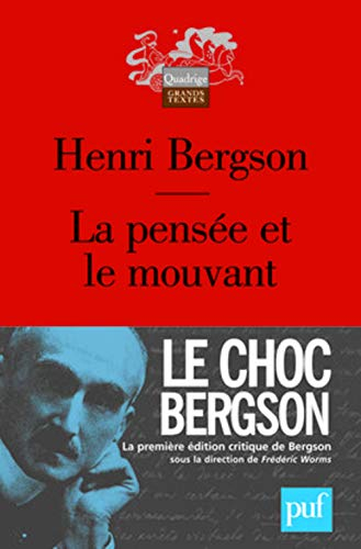 La pensée et le mouvant : essais et conférences