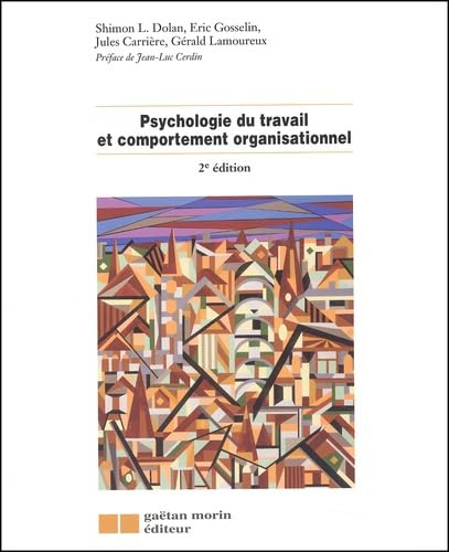 Psychologie du travail et comportement organisationnel