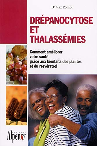 Drépanocytose et thalassémies : conseils diététiques pour toute personne atteinte de cette maladie