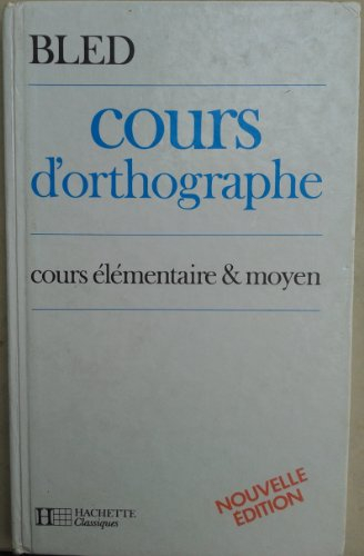 cours d'orthographe : cours élémentaire et moyen