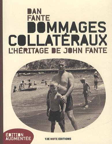 Dommages collatéraux : l'héritage de John Fante