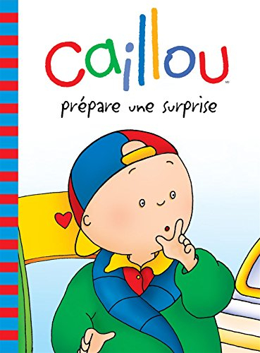 caillou prepare une surprise -ne