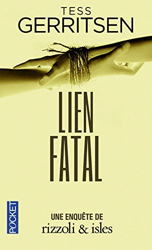 Une enquête de Rizzoli & Isles. Lien fatal
