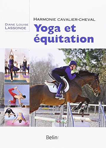 Yoga et équitation : harmonie cavalier-cheval