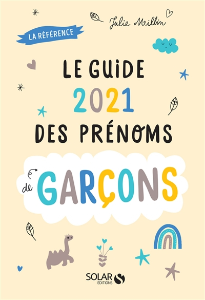 Guide 2021 des prénoms de garçons : la référence