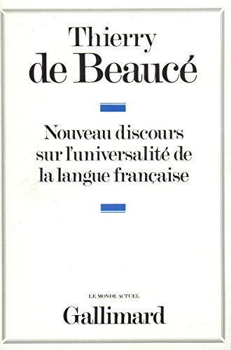 Nouveau discours sur l'universalité de la langue française
