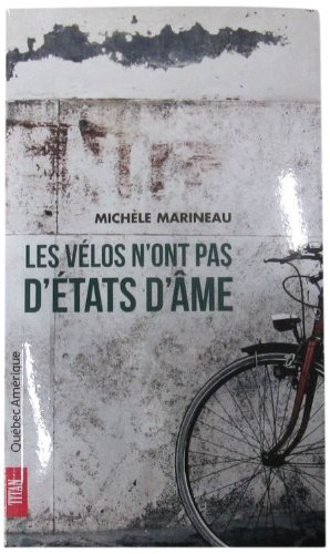 Les vélos n'ont pas d'états d'âme