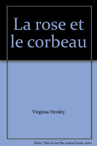 la rose et le corbeau
