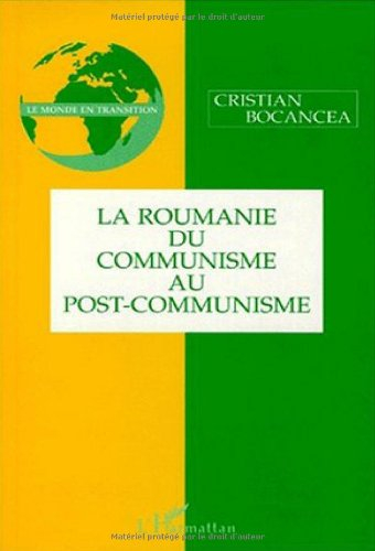 La Roumanie du communisme au post-communisme