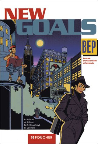 New goals, BEP seconde professionnelle et terminale