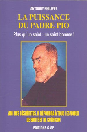 La puissance du padre Pio