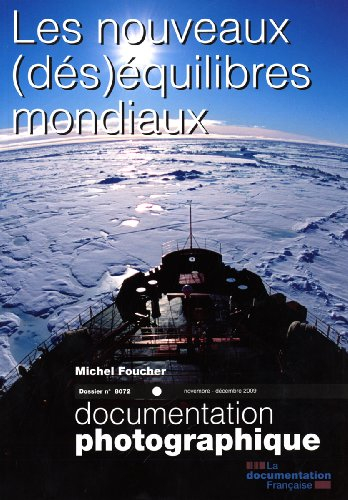 Documentation photographique (La), n° 8072. Les nouveaux (dés)équilibres mondiaux : dossier