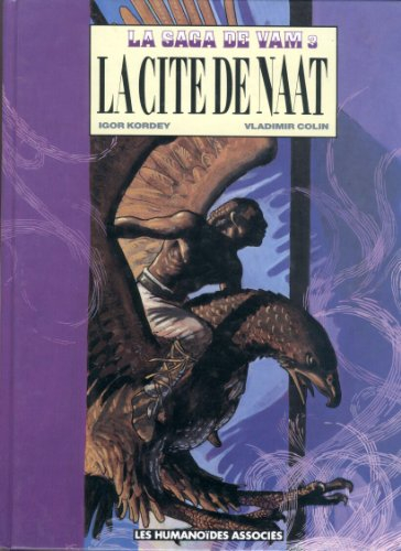 La Saga de Vam. Vol. 3. La Cité de Naat
