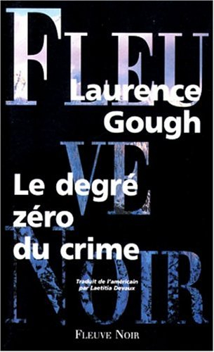 Le degré zéro du crime