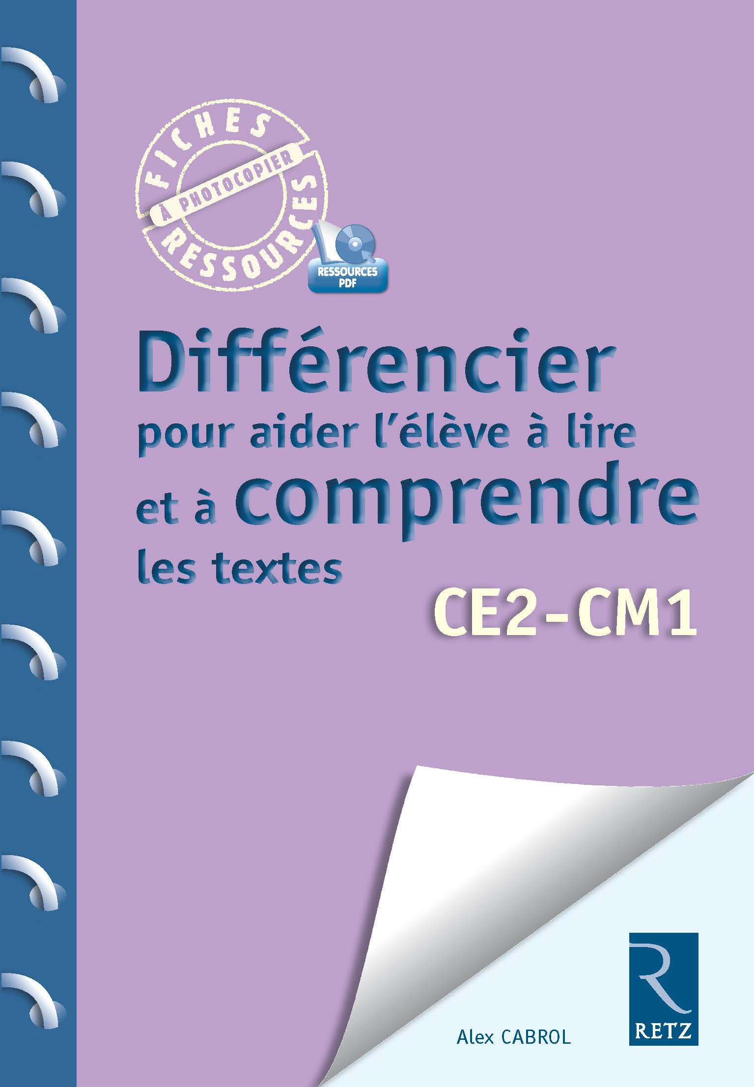 Différencier pour aider l'élève à lire et à comprendre les textes : cycle 3