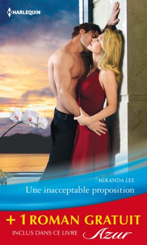 Une inacceptable proposition. Un passé obsédant
