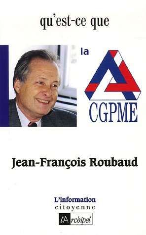 Qu'est-ce que la CGPME ?