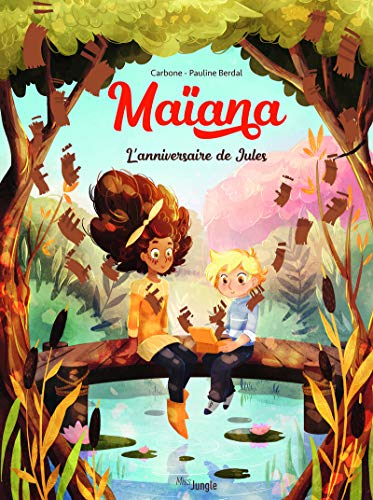 Maïana. Vol. 2. L'anniversaire de Jules