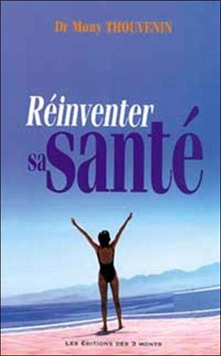 Réinventer sa santé