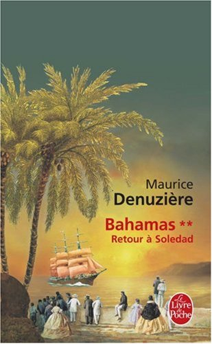 Bahamas. Vol. 2. Retour à Soledad