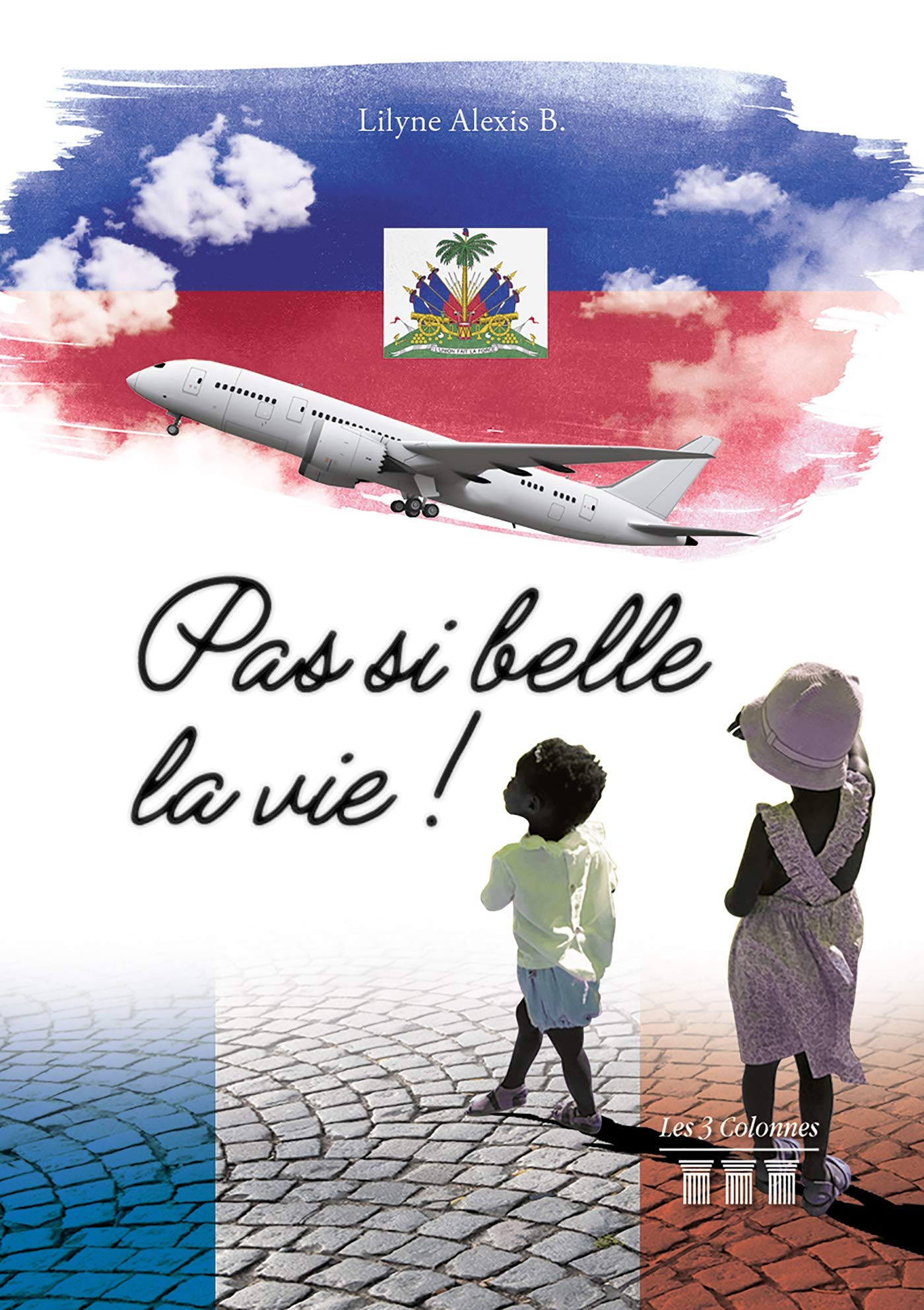 Pas si belle la vie !