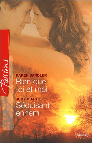 Rien que toi et moi. Séduisant ennemi