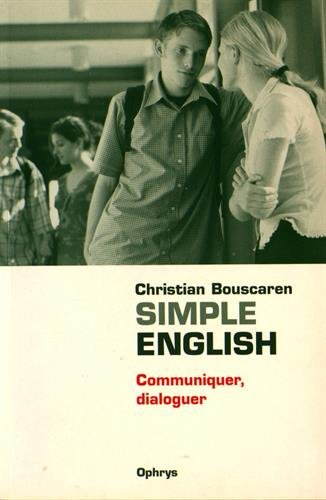 Simple English : communiquer, dialoguer