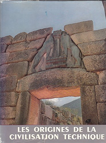 origines de la civilisation technique, tome 1