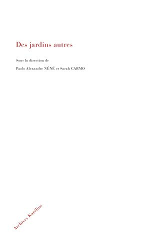 Des jardins autres