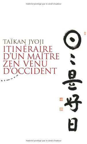 Itinéraire d'un maître zen venu d'Occident