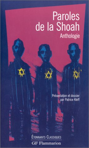Paroles de la Shoah : anthologie