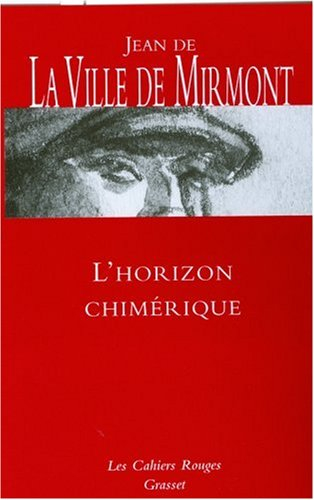 L'horizon chimérique. Les dimanches de Jean Dézert. Contes