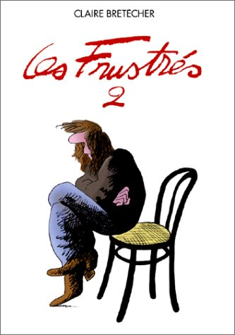 Les frustrés. Vol. 2