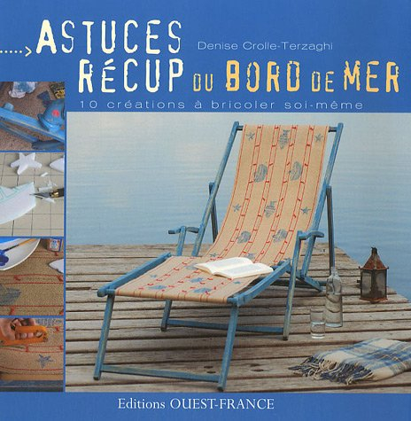 Astuces récup du bord de mer : 10 créations à bricoler soi-même
