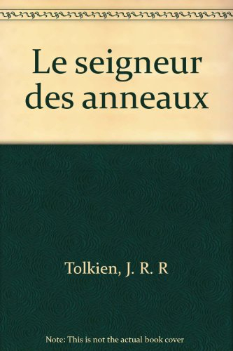 Seigneur des anneaux (le)
