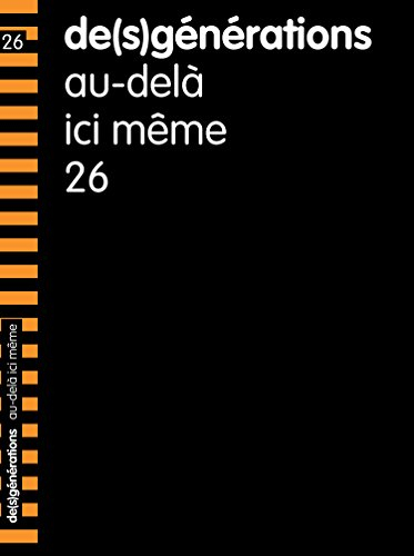 De(s)générations, n° 26. Au-delà ici même