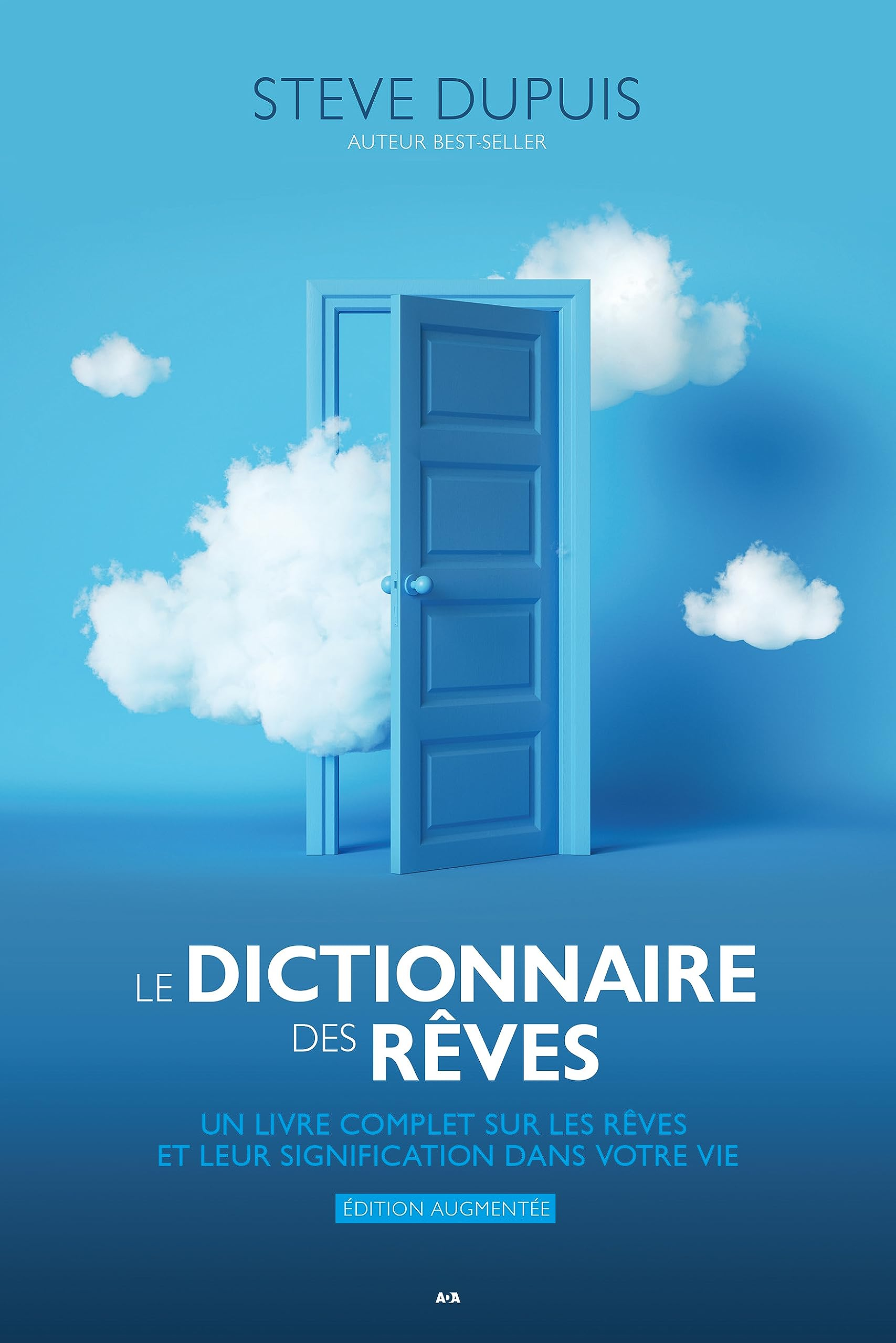 Le dictionnaire des rêves : livre complet sur les rêves et leur signification dans votre vie