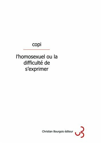 L'homosexuel ou La difficulté de s'exprimer