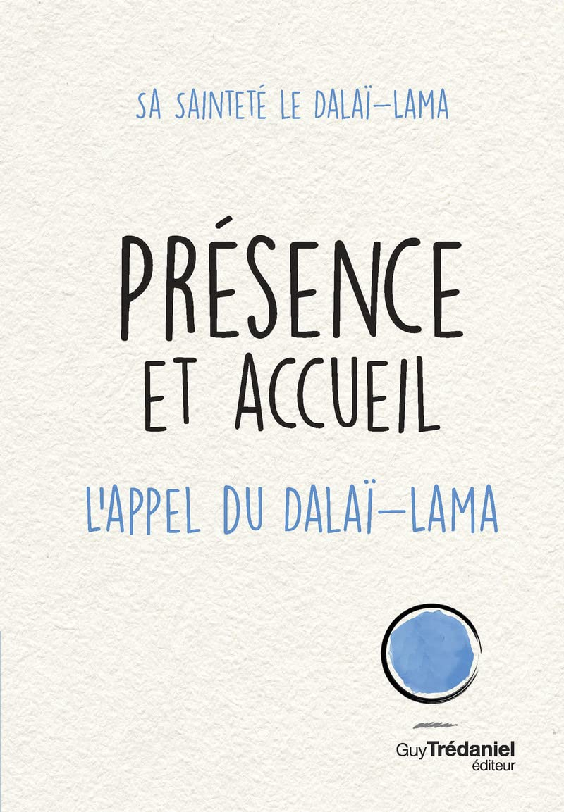 Présence et accueil : l'appel du dalaï-lama