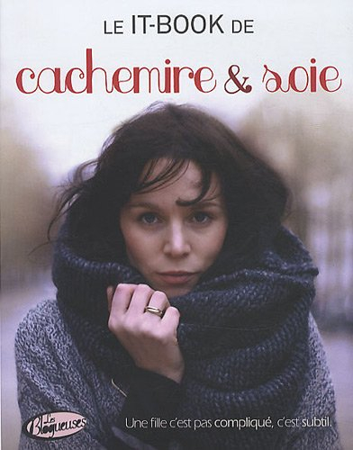 Le it-book de Cachemire & soie