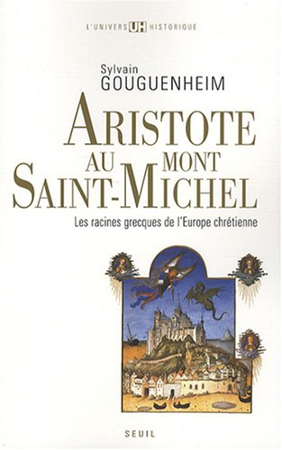 Aristote au Mont-Saint-Michel : les racines grecques de l'Europe chrétienne