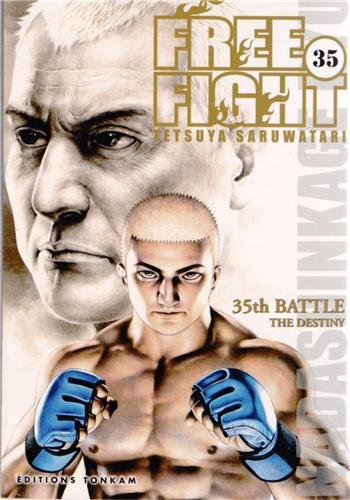 Free fight. Vol. 35. The destiny : 35th battle