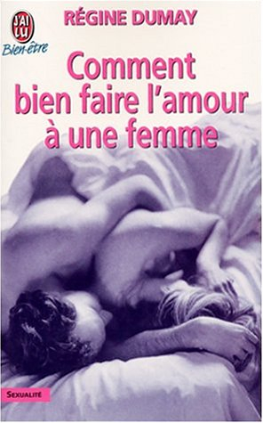 comment bien faire l'amour à une femme