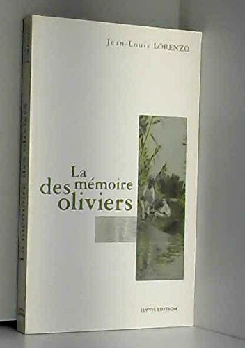 La mémoire des oliviers