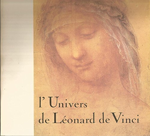 l'univers de léonard de vinci (les carnets de dessins)