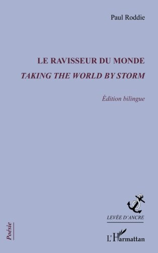 Le ravisseur du monde. Taking the world by storm
