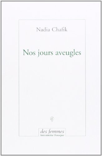 Nos jours aveugles