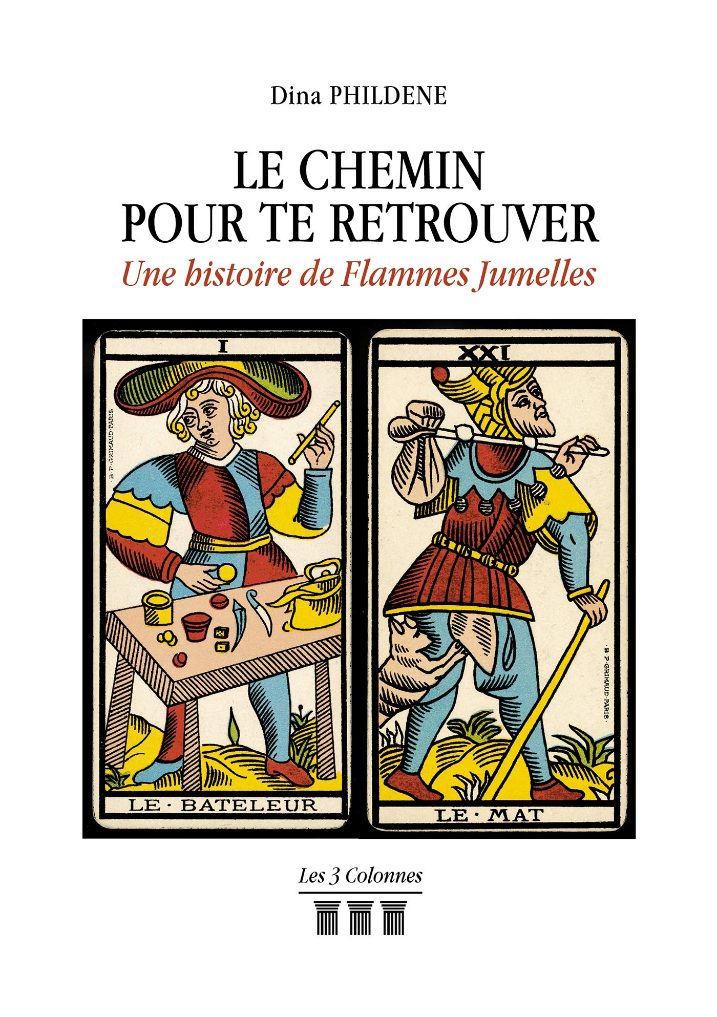 Le chemin pour te retrouver : Une histoire de Flammes Jumelles