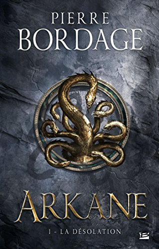 OLD - arkane, t1 : la désolation